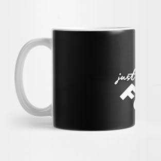 Girls just want a have funds Mug